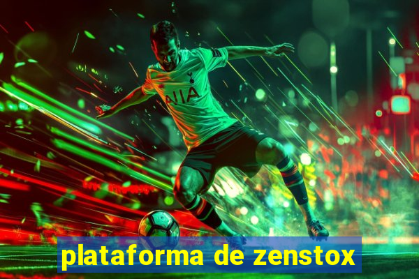 plataforma de zenstox